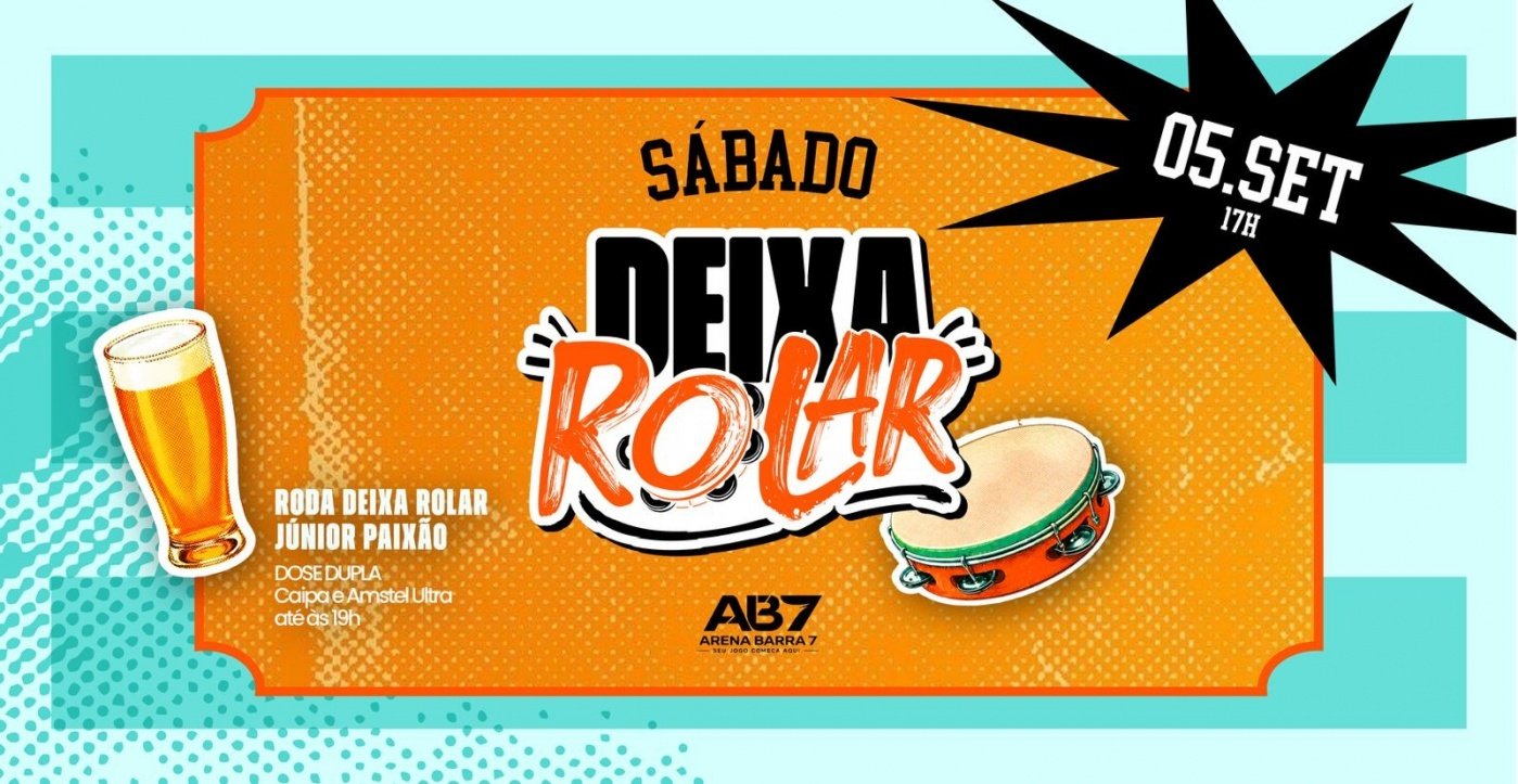 DEIXA ROLAR || ARENA BARA 7 | JUNIOR PAIXÃO