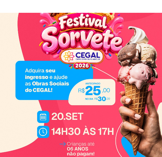 Festival de Sorvete CEGAL 2026 - Em prol das Obras Sociais