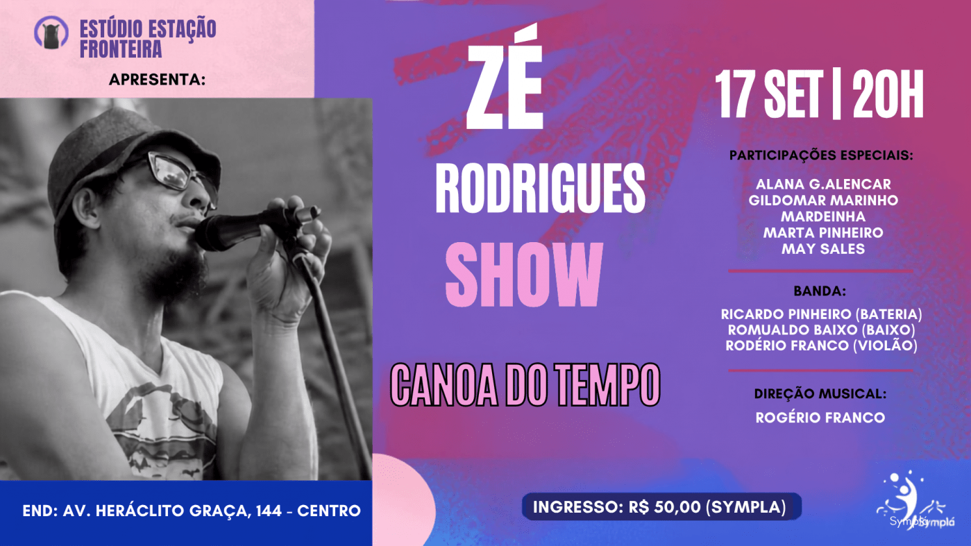 Show Canoa do Tempo com Zé Rodrigues e Convidados