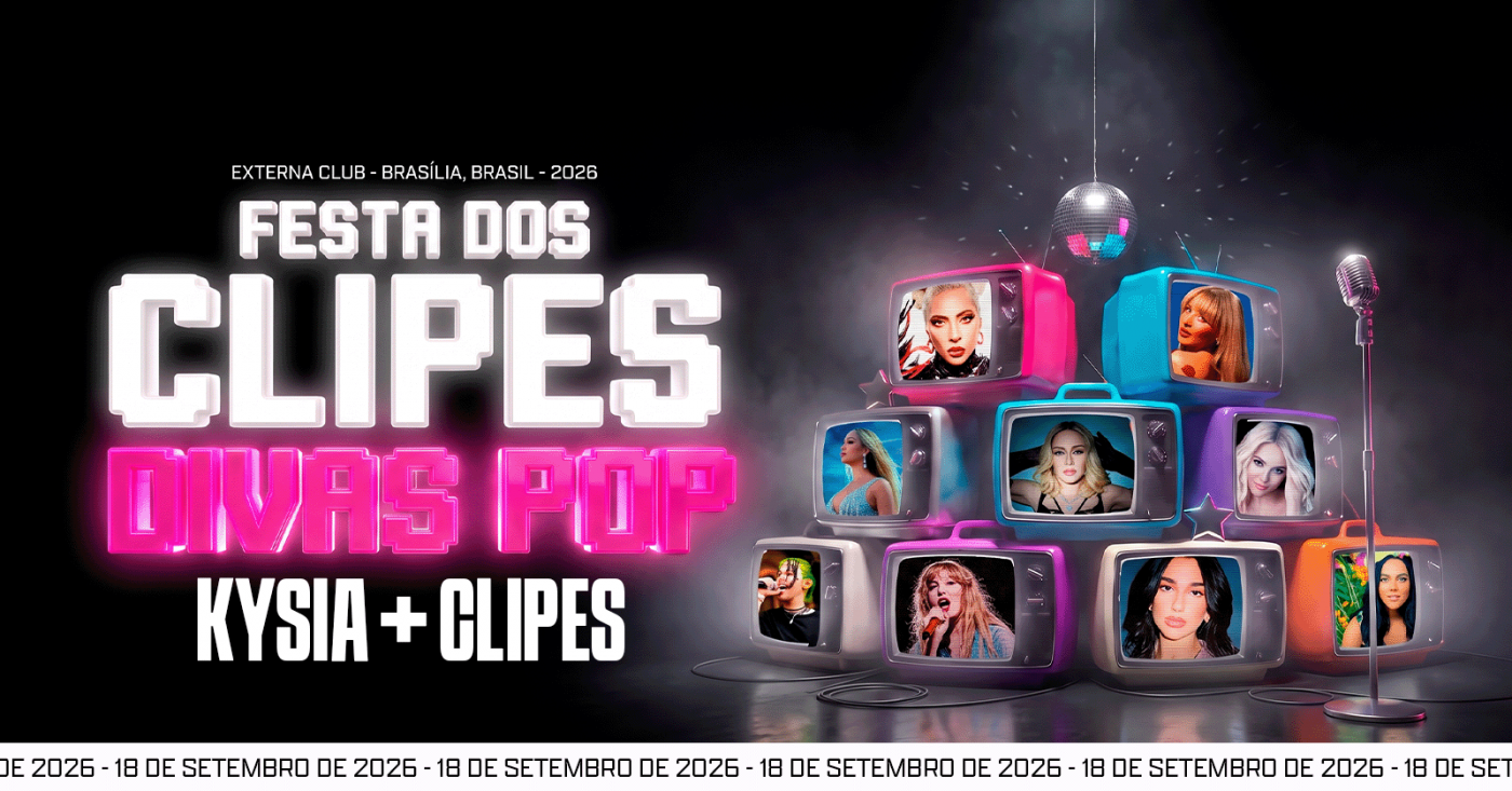 FESTA DOS CLIPES - EDIÇÃO DIVAS POP