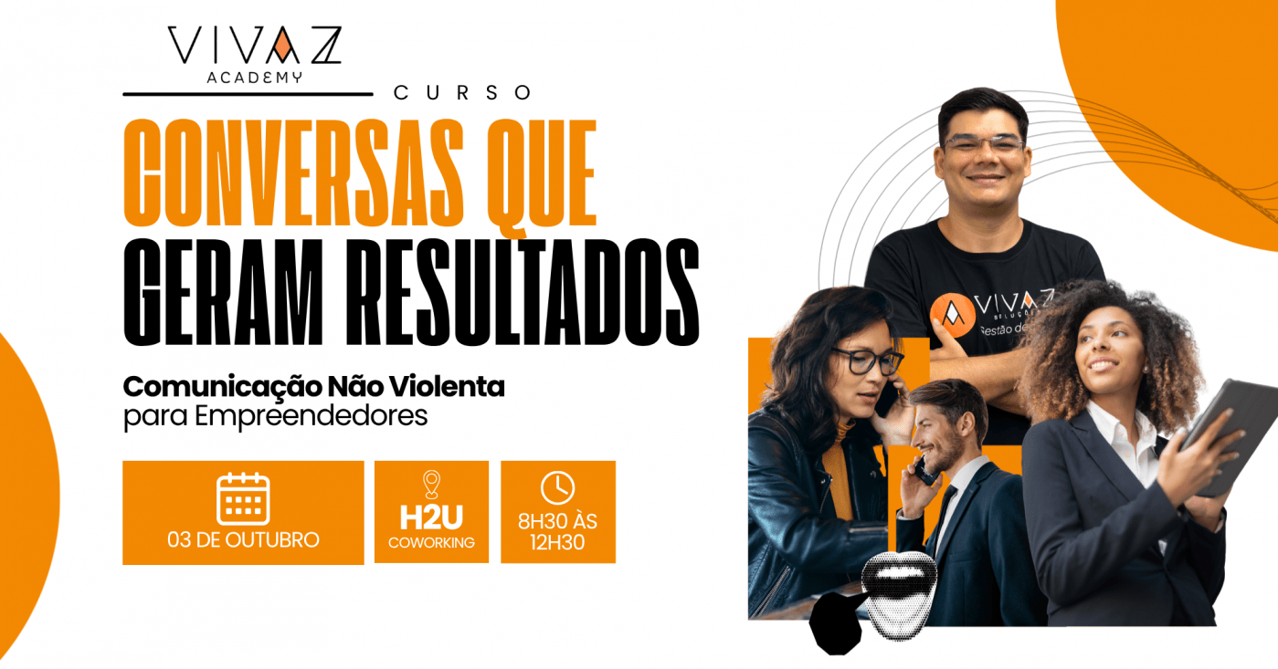 Conversas que Geram Resultados: Comunicação Não Violenta para Empreendedores