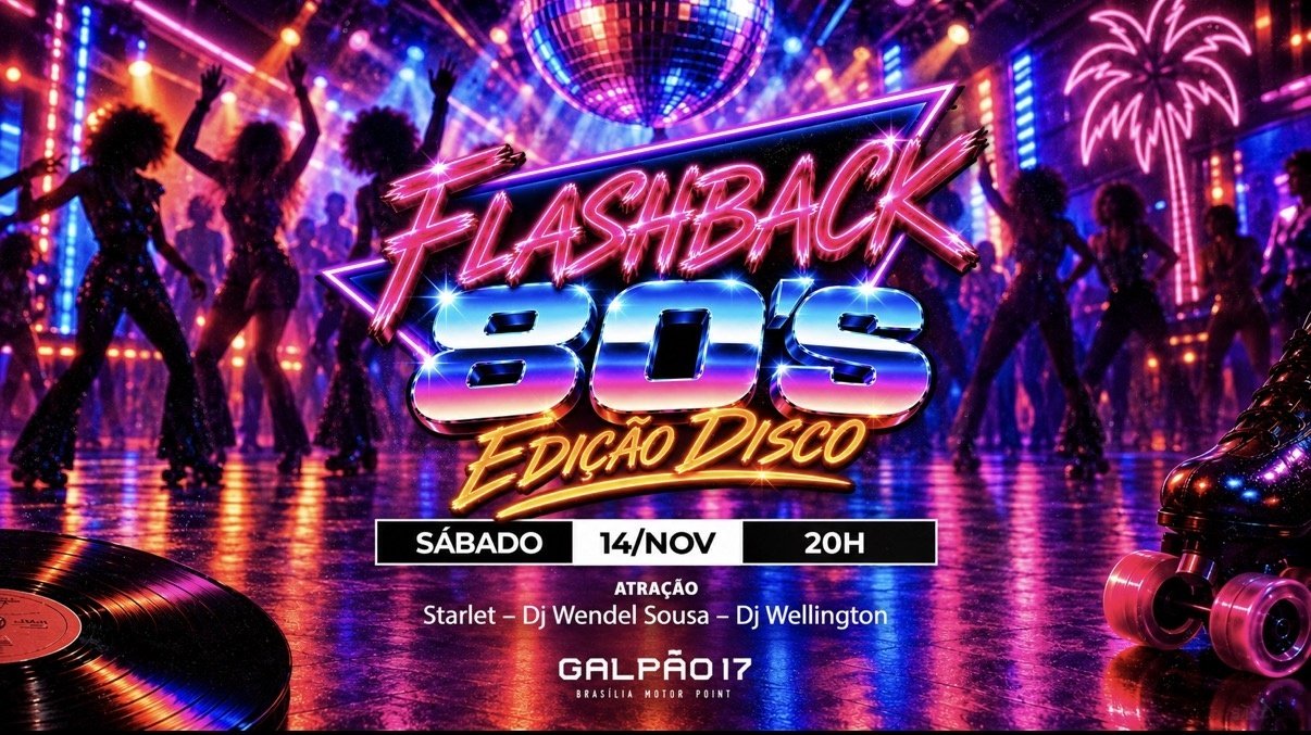 Flashback 80s - Disco - Galpão 17