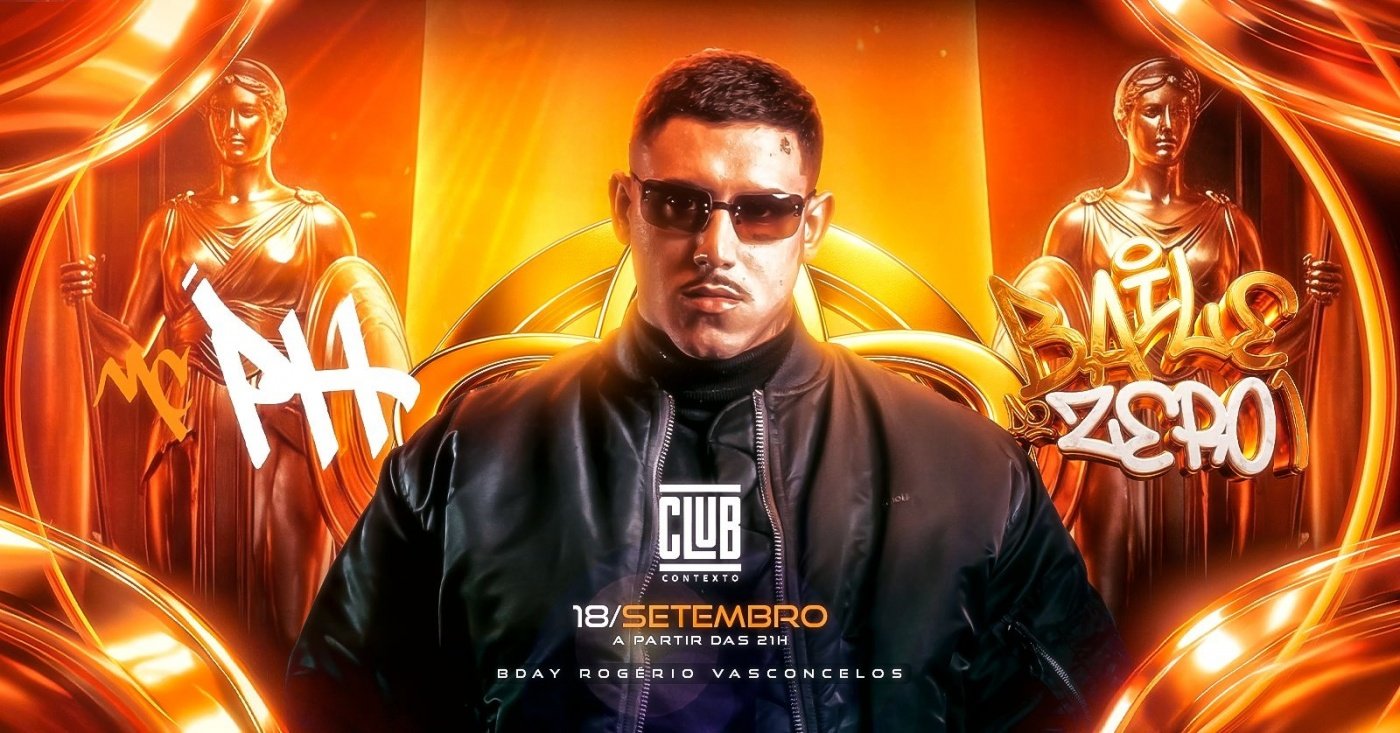 BAILE DO ZER01 COM MC PH | Club Contexto | Sexta - 18/09 - 21h