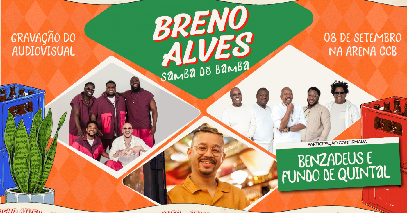 Breno Alves + Fundo de Quintal + Benzadeus
