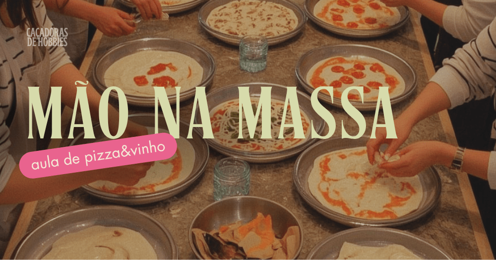 Mão na Massa - Pizza e Vinho