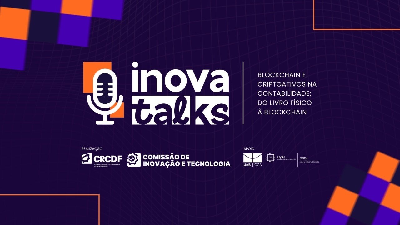 Inova Talks | Blockchain e Criptoativos na Contabilidade: do livro físico à blockchain