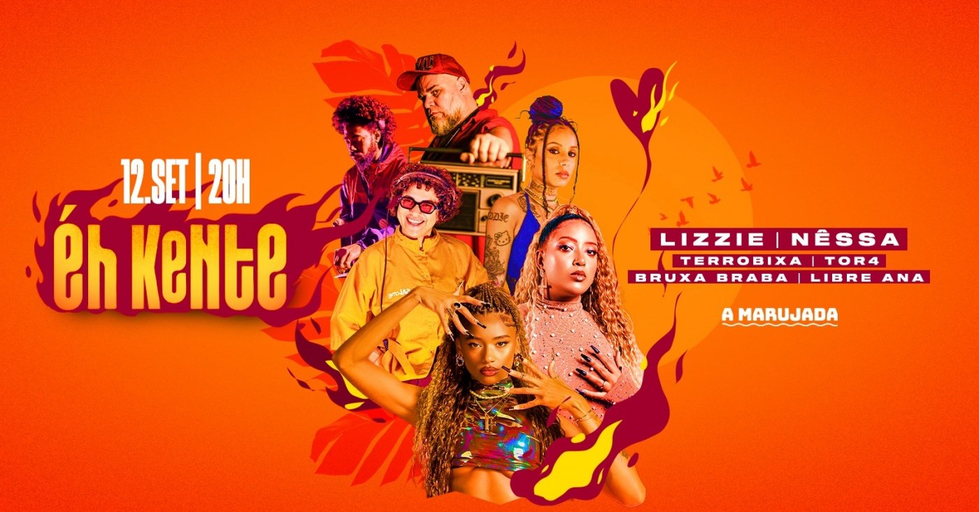 ÉH KENTE com Nêssa, Lizzie, Libre Ana, Bruxa Braba, Patricktor4 & Terrobixa