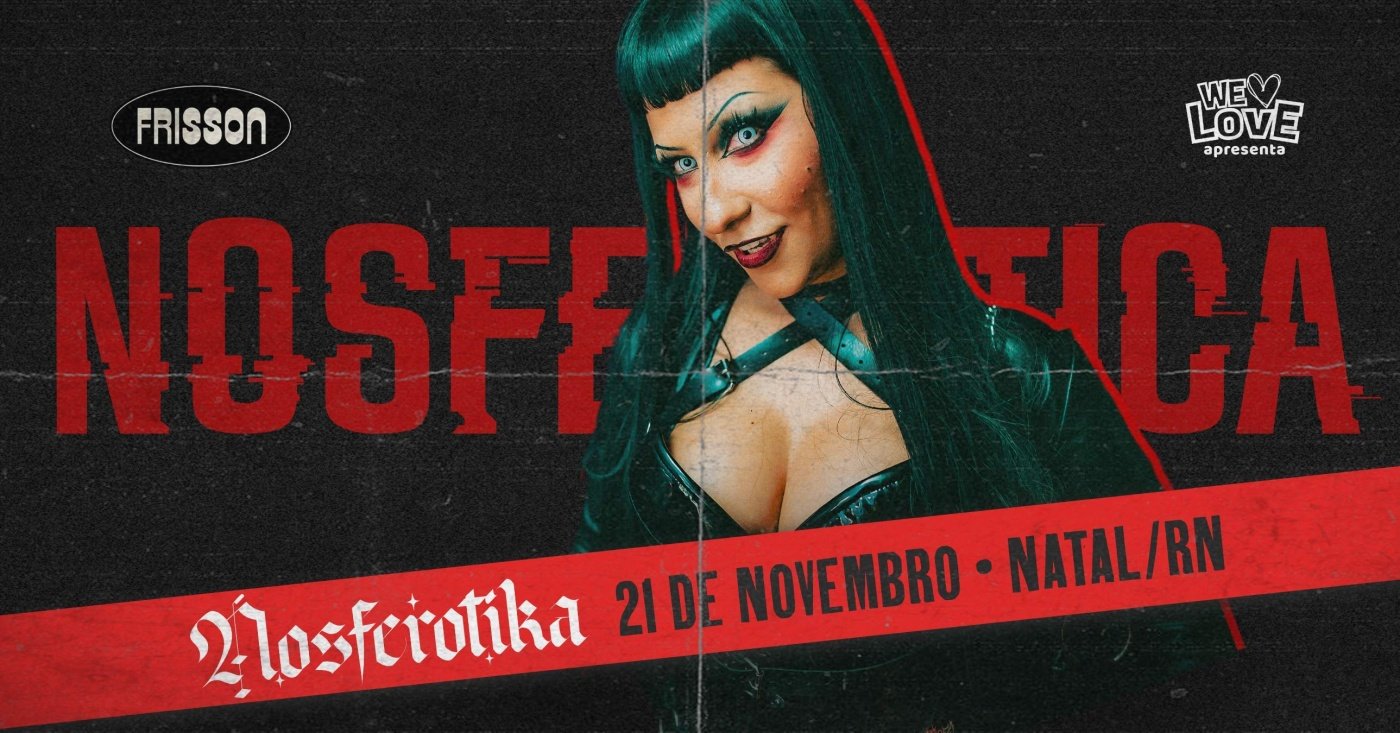 Nosferotika em Natal / RN