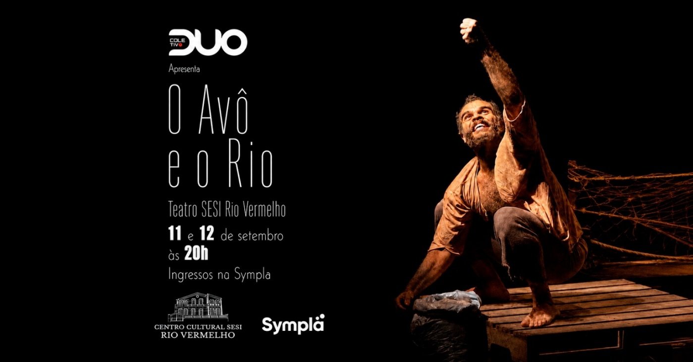 O Avô e o Rio | Teatro SESI Rio Vermelho