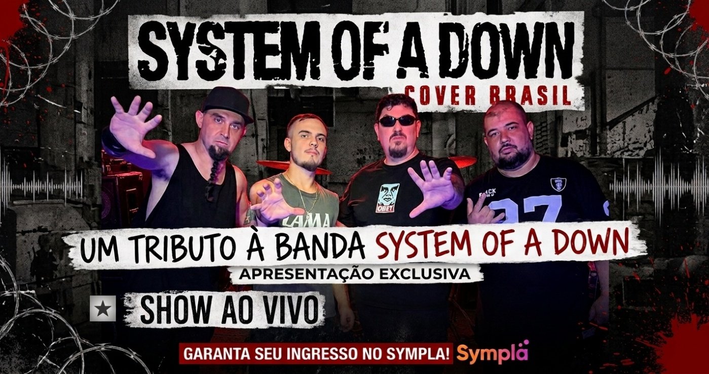 TRIBUTO A SYSTEM OF DOWN (BANDA SYSTEM OF DOWN COVER BRASIL)