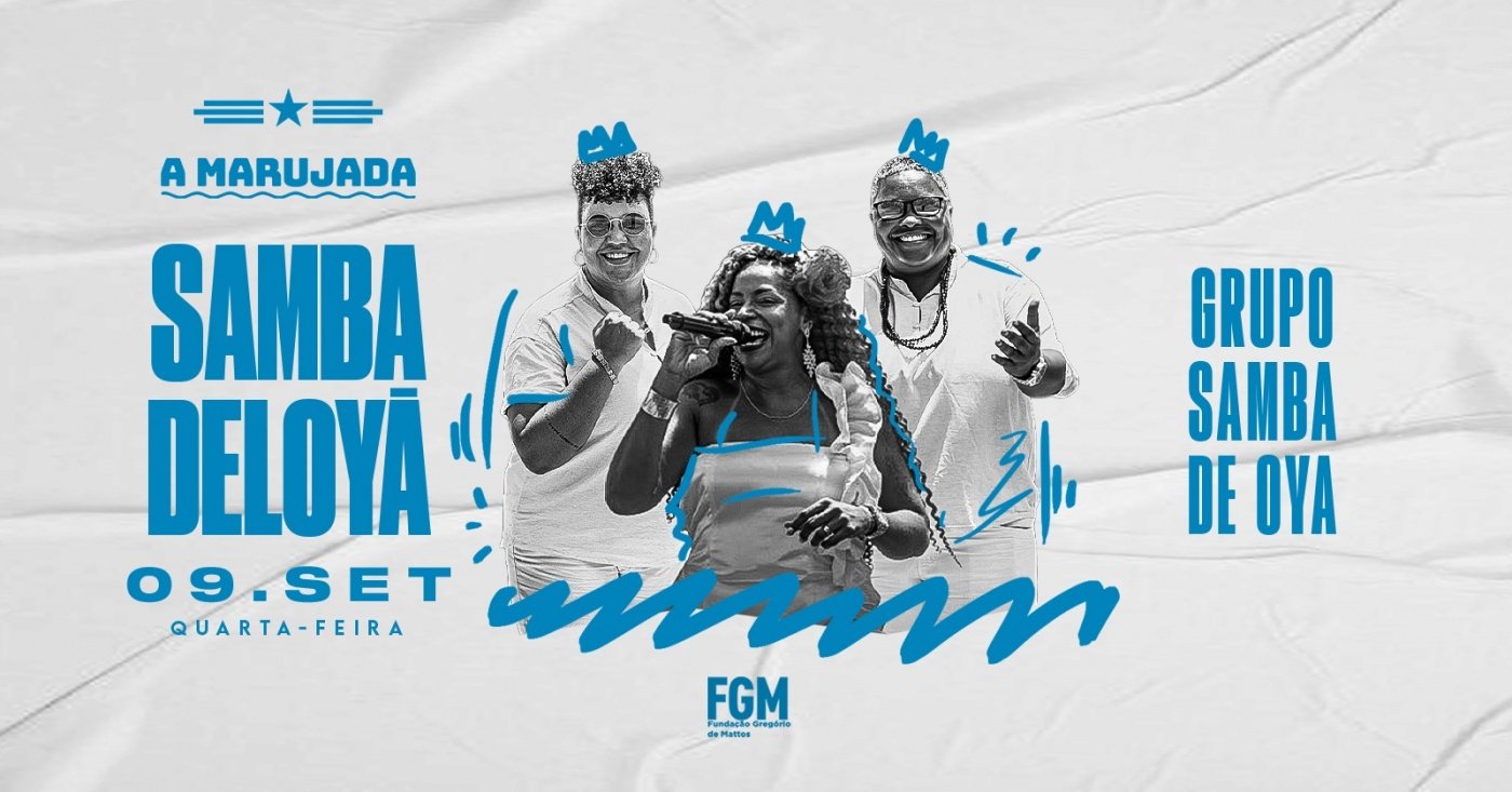 SAMBA DELOYÁ com Grupo Samba de Oyá