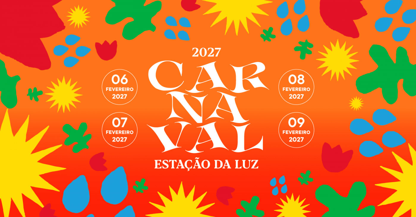 CARNAVAL ESTAÇÃO DA LUZ 2027