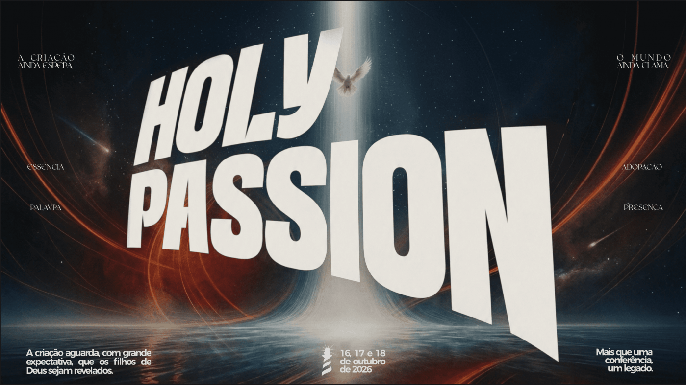 Conferência Holly Passion - Igreja da Luz