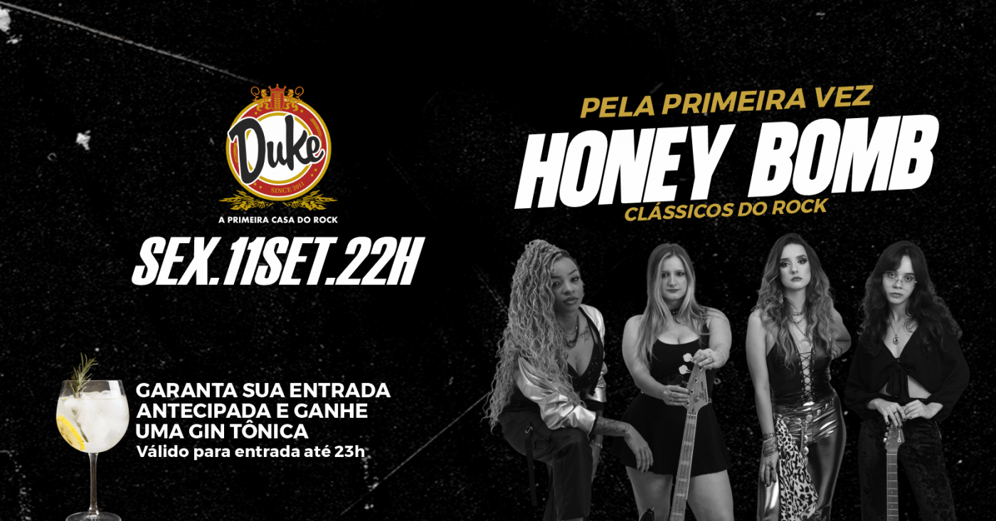 Duke Pub - Honey Bomb - Sexta-feira - 11/09