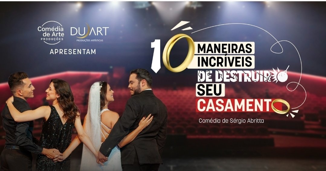 10 Maneiras Incríveis de Destruir seu Casamento - Comédia