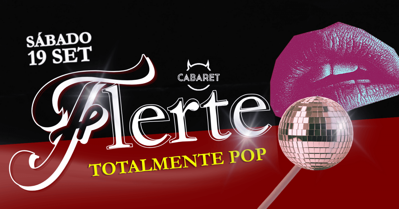 FLERTE - POP - 19.09 - CABARET POA