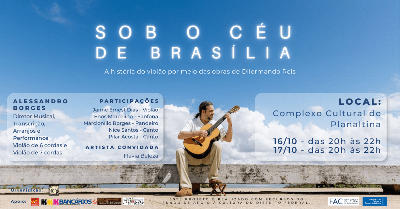 Planaltina - Sob o Céu de Brasília - a história do violão por meio das obras de Dilermando Reis
