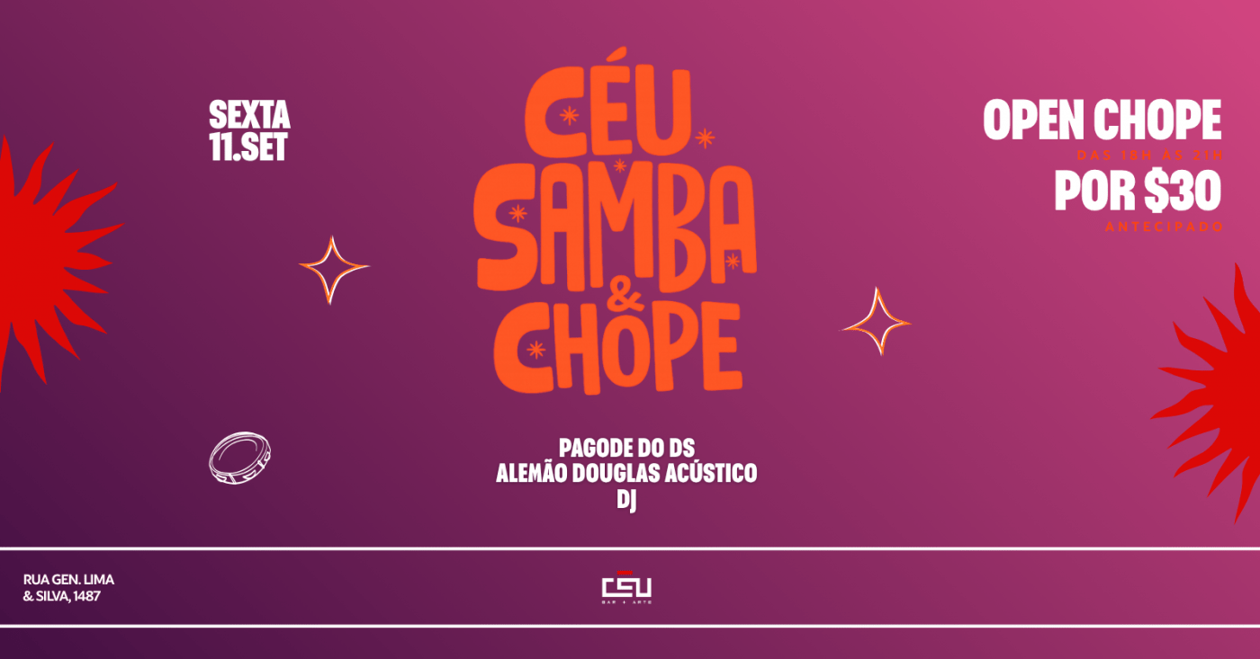 Céu Samba e Chope // 11 de Setembro // Pagode do DS + Alemão Douglas + DJ Biggy