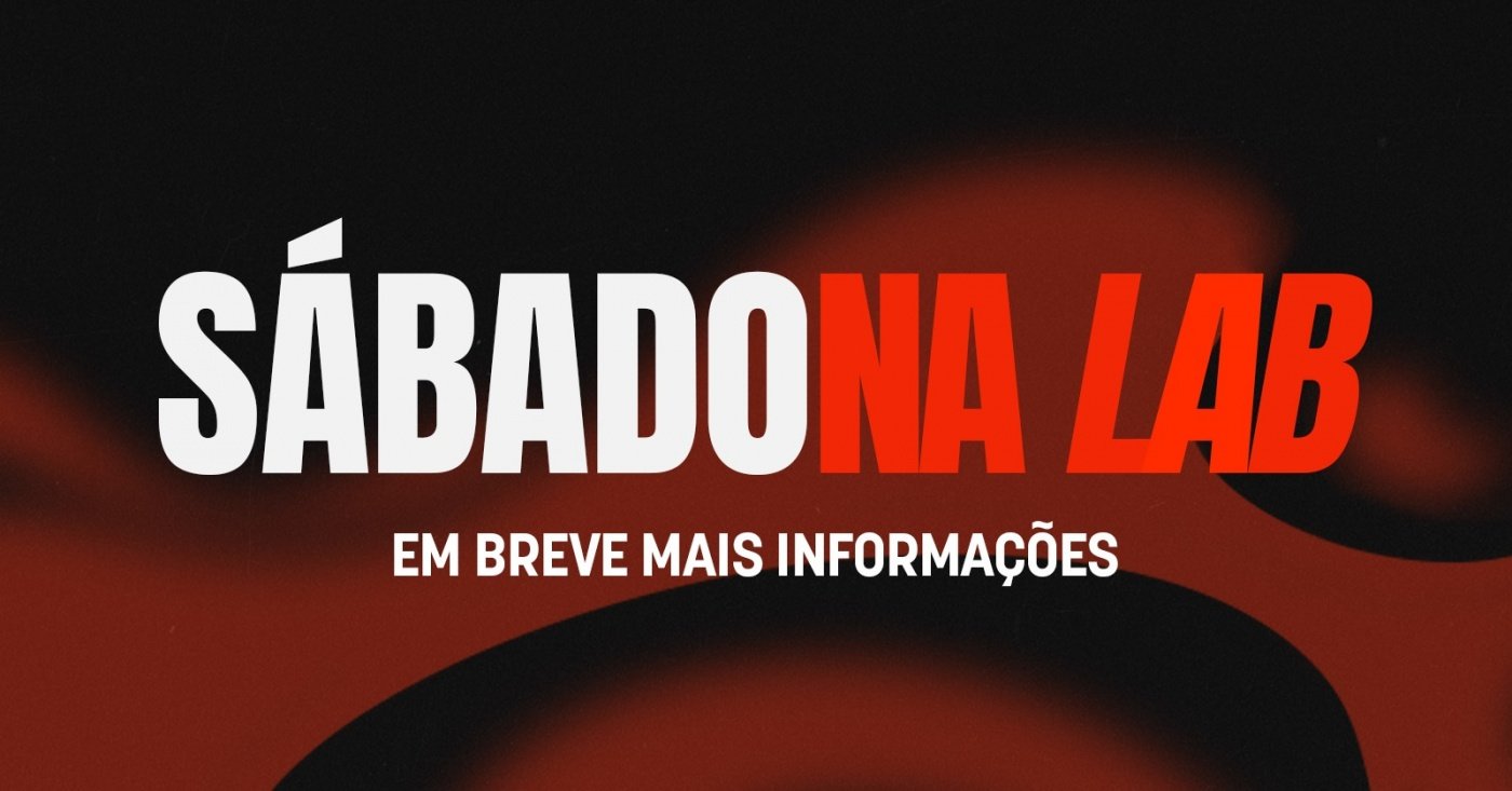 SÁBADO NA LAB- W/ A MAIOR FESTA POP DO BR