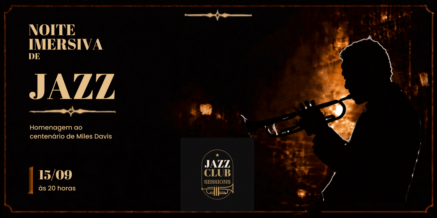 Noite Imersiva de Jazz. Homenagem ao Centenário de Miles Davis