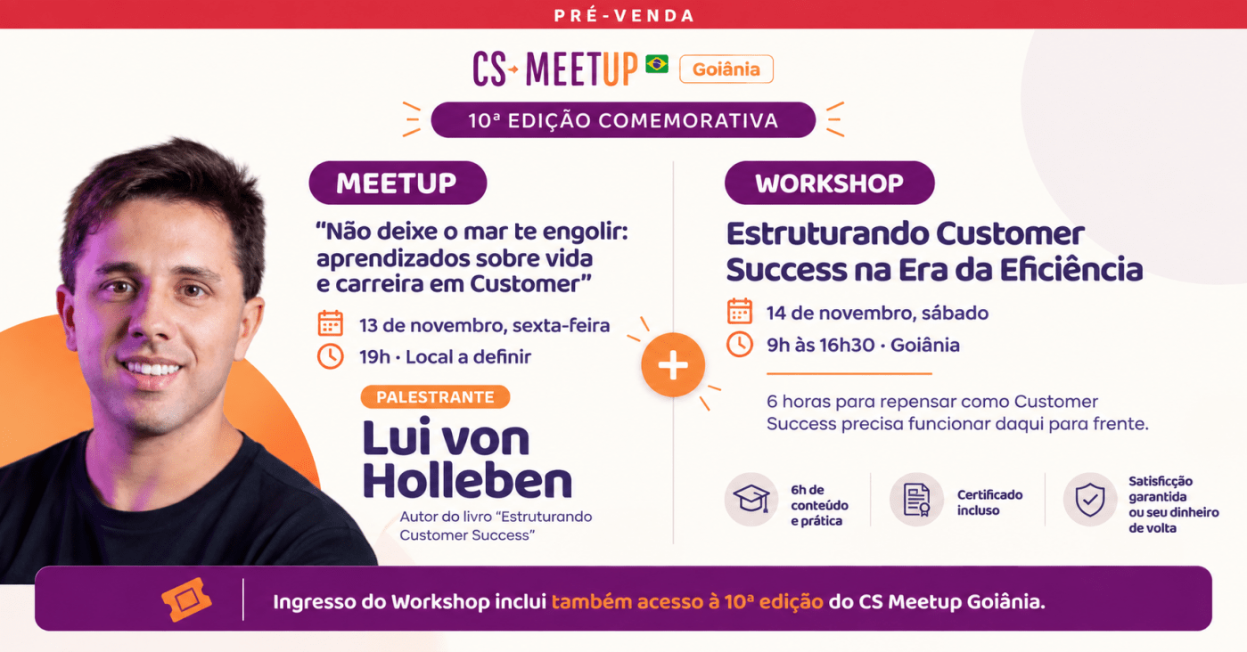 Workshop: Estruturando CS na Era da Eficiência com Lui von Holleben
