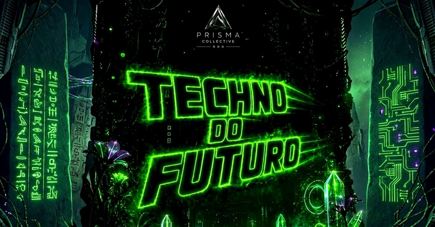 TECHNO DO FUTURO - Prisma Collective - TILT/GARANHUNS-PE