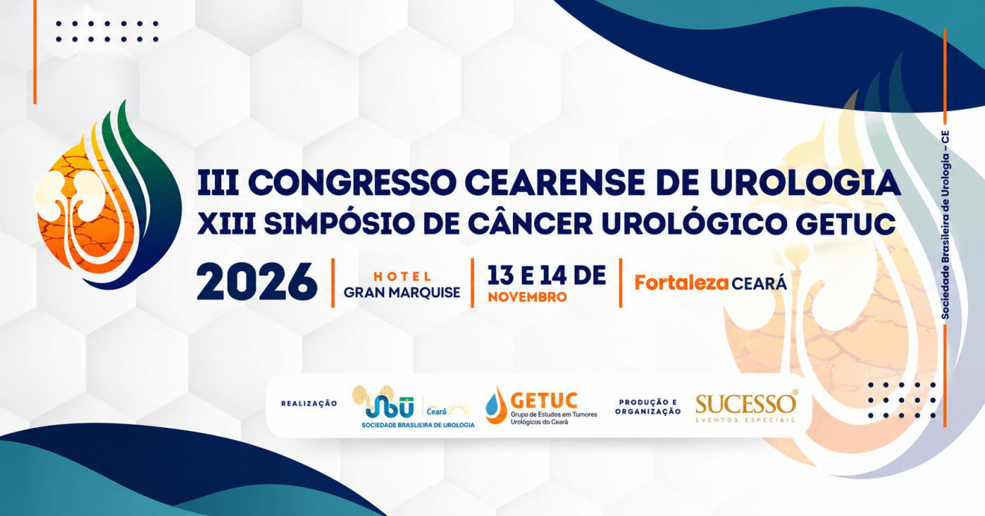 III CONGRESSO CEARENSE DE UROLOGIA E XIII SIMPÓSIO DE CÂNCER UROLÓGICO GETUC