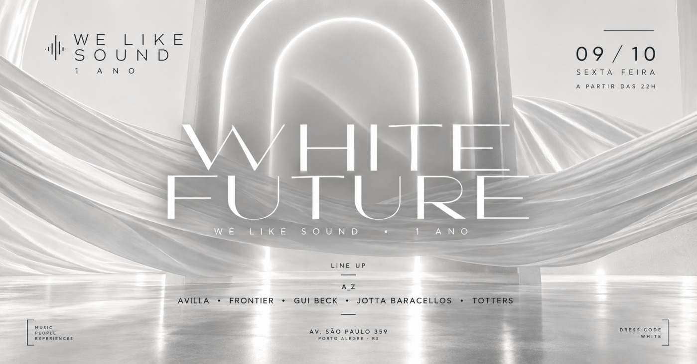 We Like Sound - 1 Ano - White Future