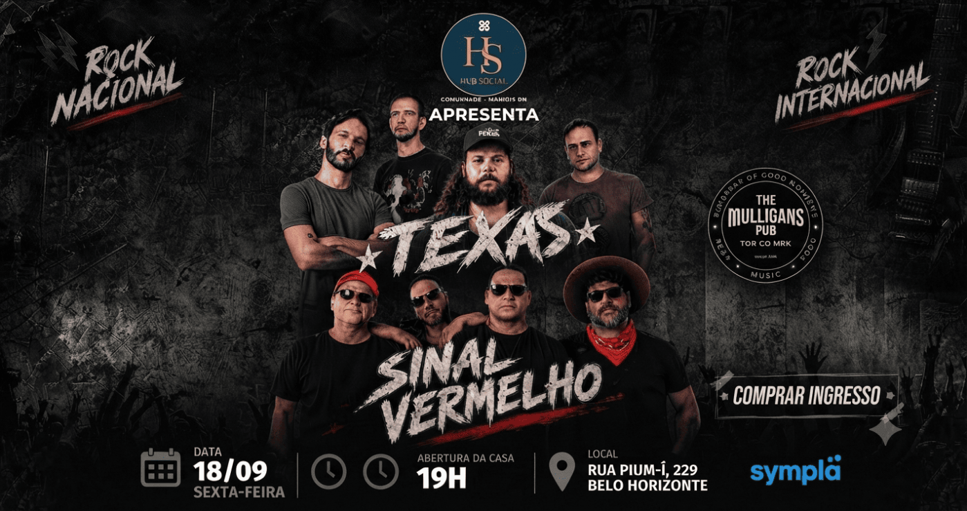 Hub Social Apresenta: Texas & Sinal Vermelho