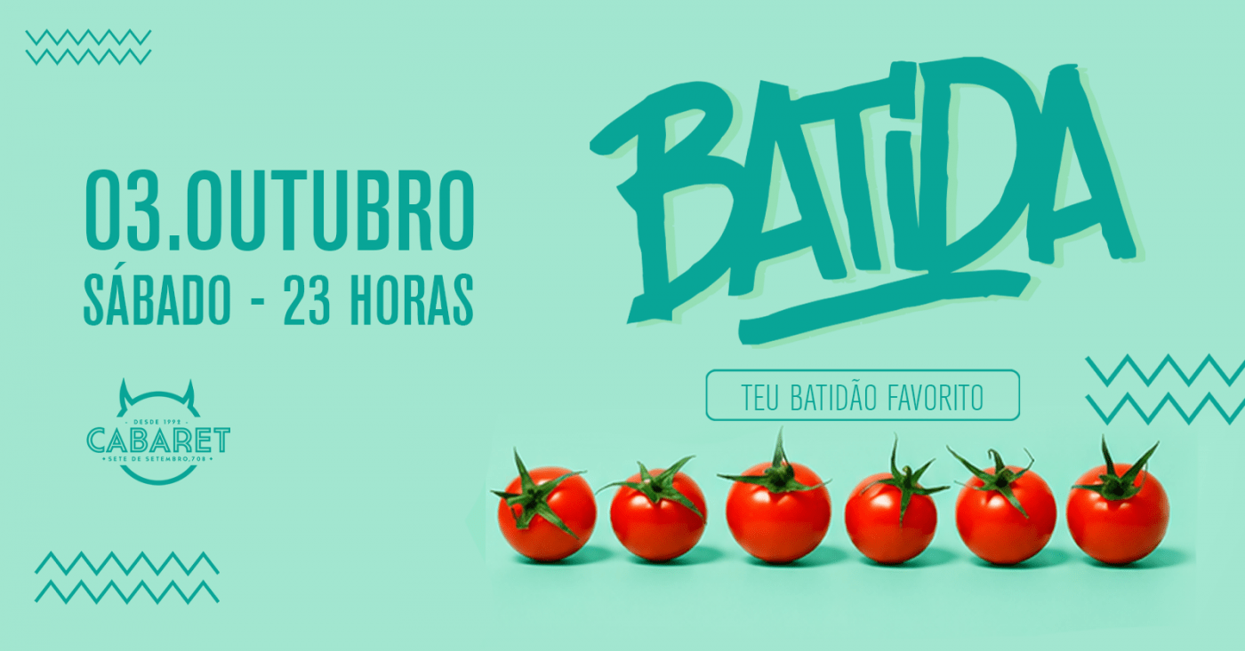 BATIDA // SÁBADO // 03.10 // CABARET