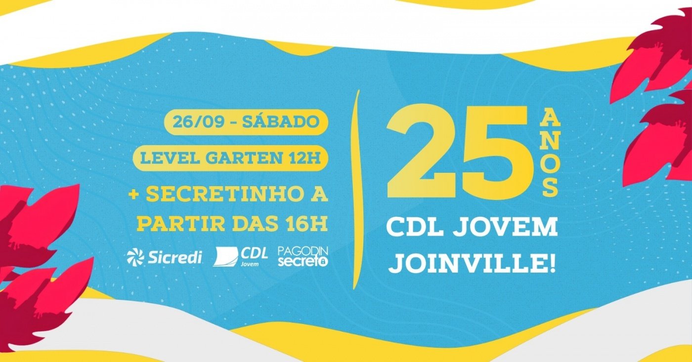 25 Anos CDL JOVEM - Feijoada + Pagodin Secreto