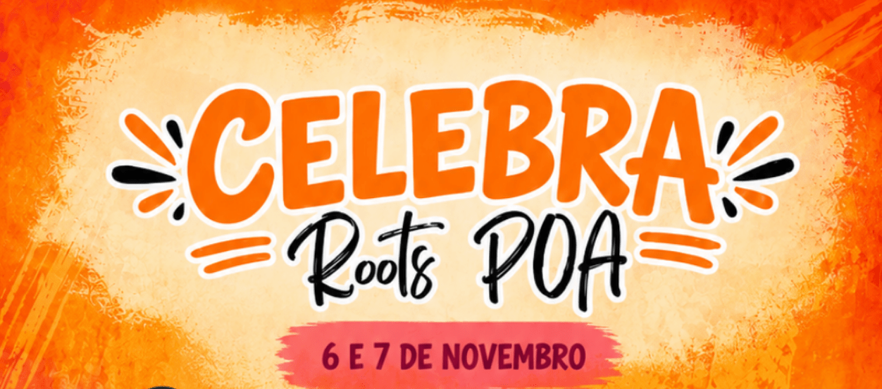 Celebra Roots POA 2026 | 5 anos