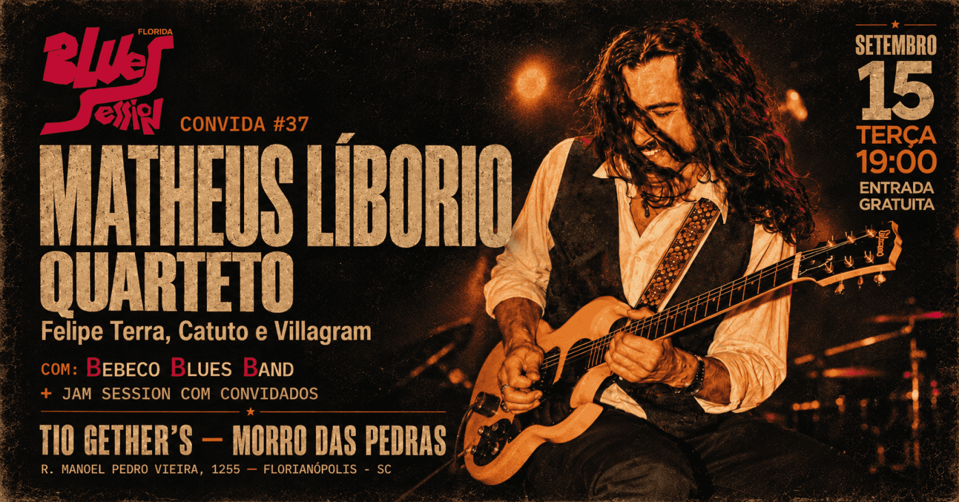Floripa Blues Session convida #37 Matheus Libório Quarteto