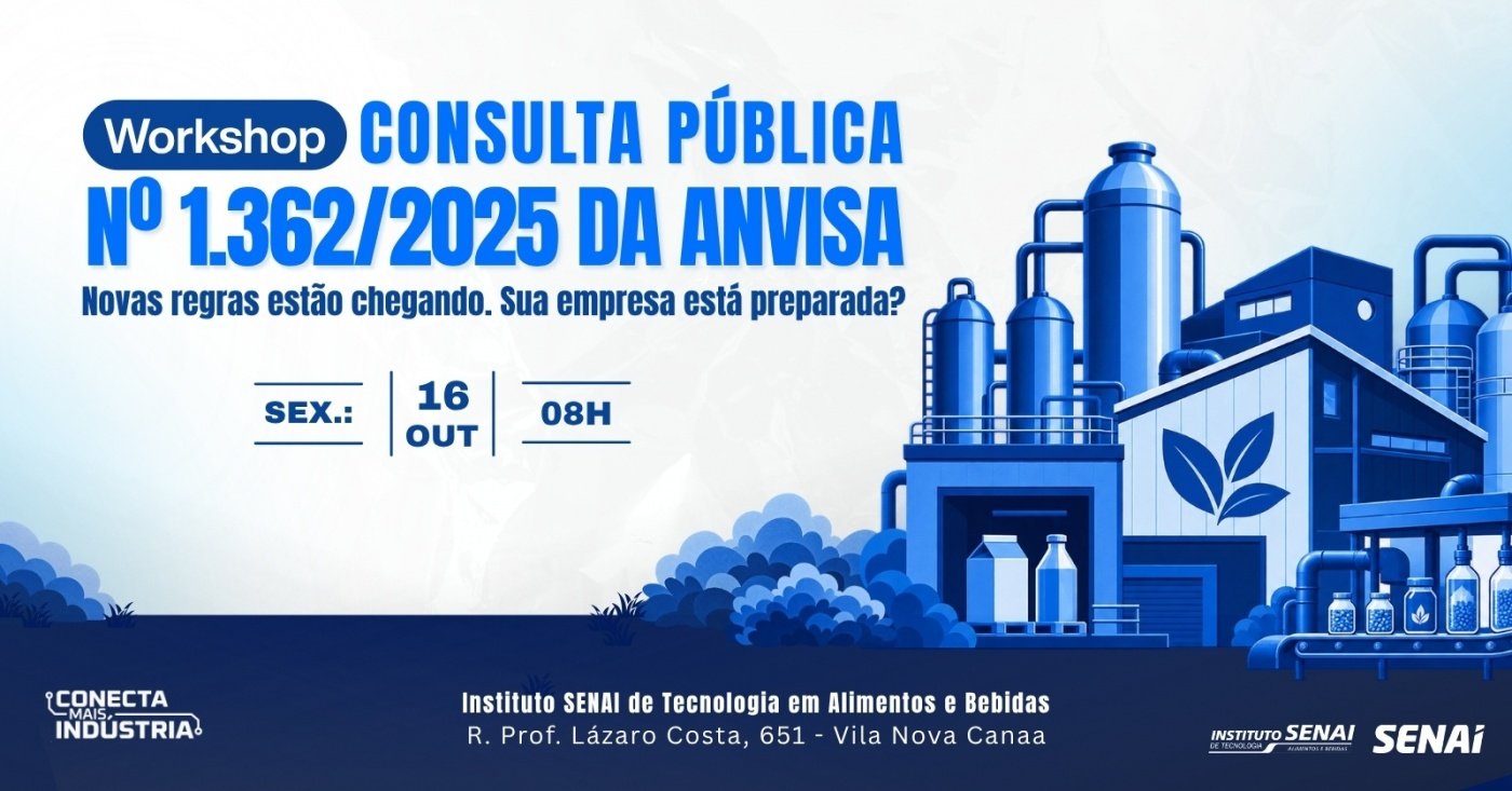Workshop - Consulta Pública nº 1.362/2025 ANVISA | Alimentos e Bebidas