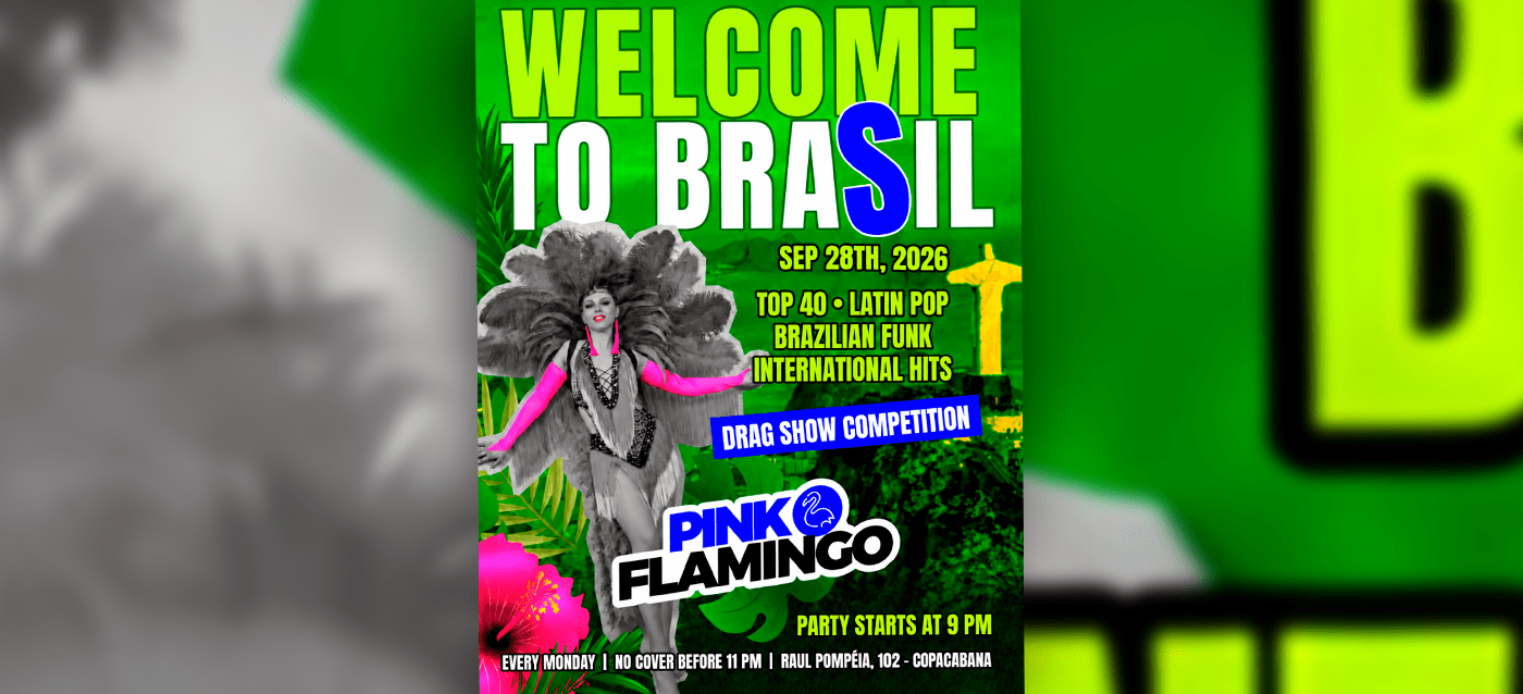Pink Flamingo |Welcome to Brasil | Segunda, 28 de Setembro 21h