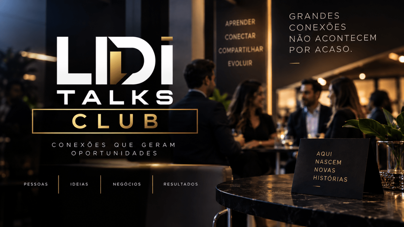 Evento de Networking em Salvador - (LIDI Talks CLUB)