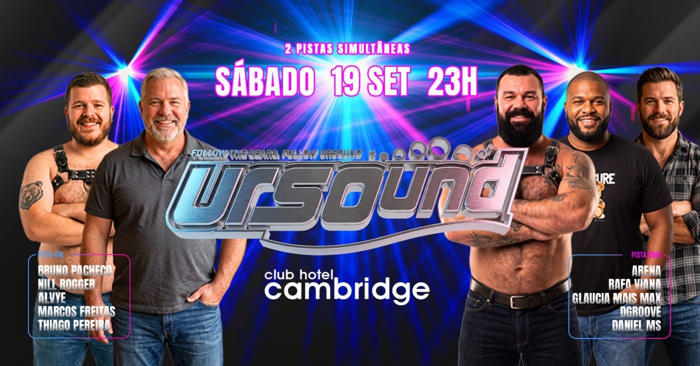 URSOUND - SÁBADO, 19 de Setembro de 2026, a partir das 23h no Club Hotel Cambridge