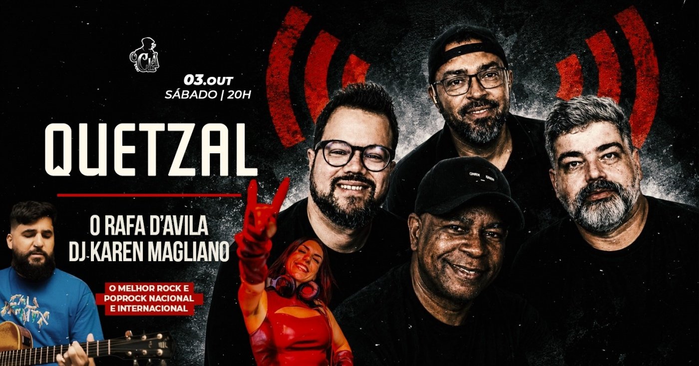 BANDA QUETZAL + O RAFA D´AVILA + DJ KAREN MAGLIANO
