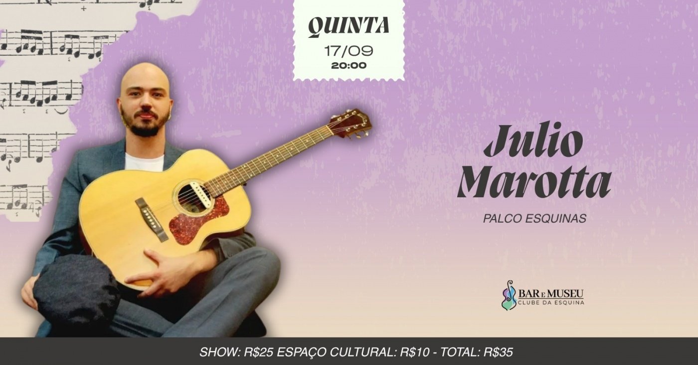 SHOW JULIO MAROTTA - CLUBE DA ESQUINA