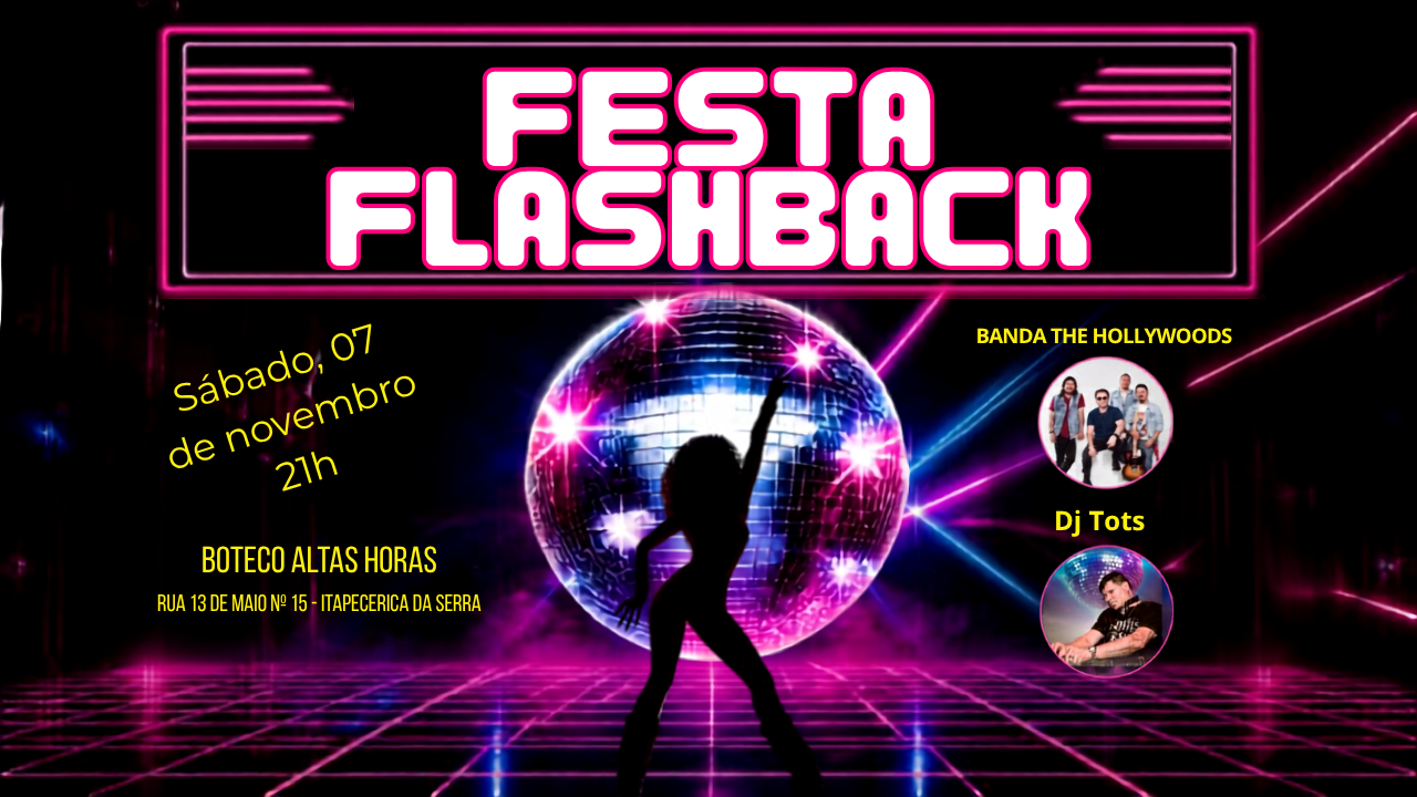 Festa Flashback- Uma noite de Cinema com Banda The Hollywoods e Dj Tots
