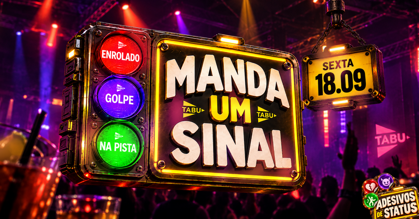 MANDA UM SINAL X SEXTA DO TABU