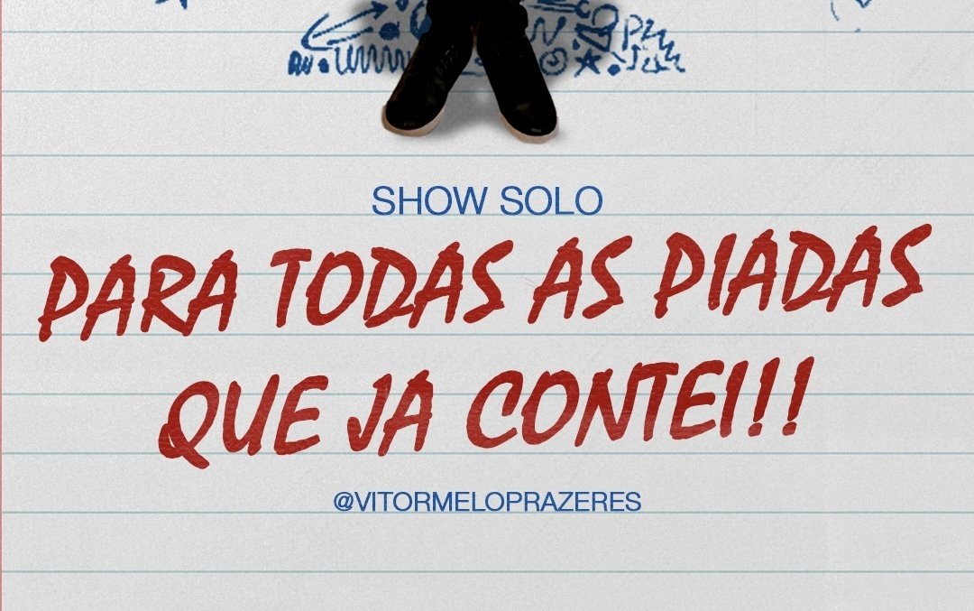 Show solo de Stand Up: PARA TODAS AS PIADAS QUE JÁ CONTEI! Vítor Melo