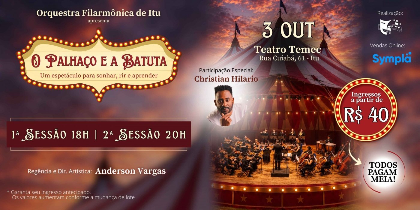 O Palhaço e a Batuta - Orquestra Filarmônica de Itu