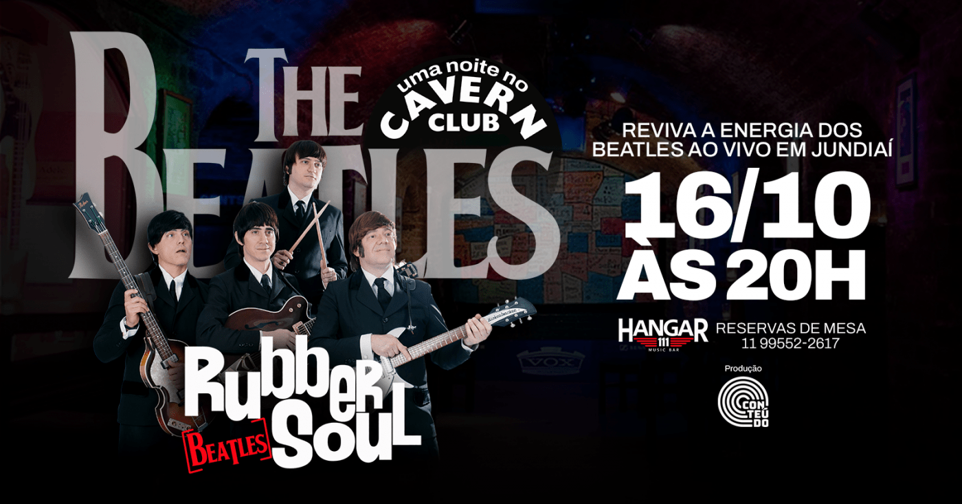 Rubber Soul Beatles em Jundiaí - Uma Noite no Cavern Club