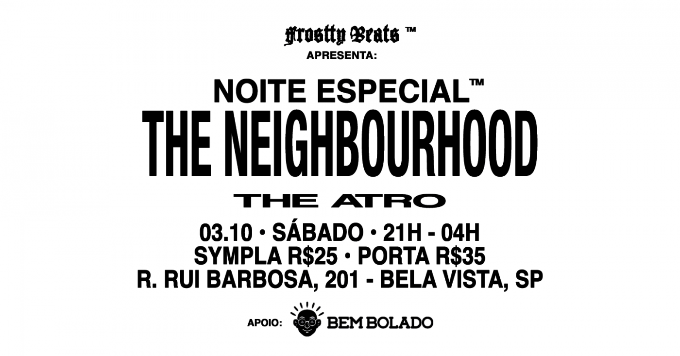 NOITE ESPECIAL THE NEIGHBOURHOOD