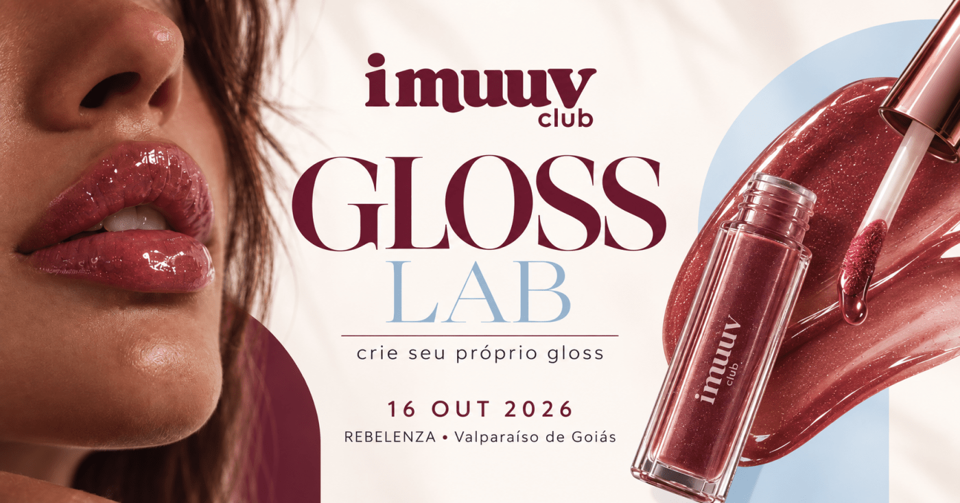Gloss Lab Experiência & Criatividade | i muuv club