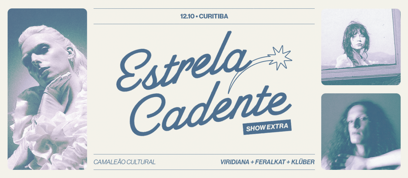 VIRIDIANA + Feralkat + Klüber em Curitiba ~ Estrela Cadente Tour