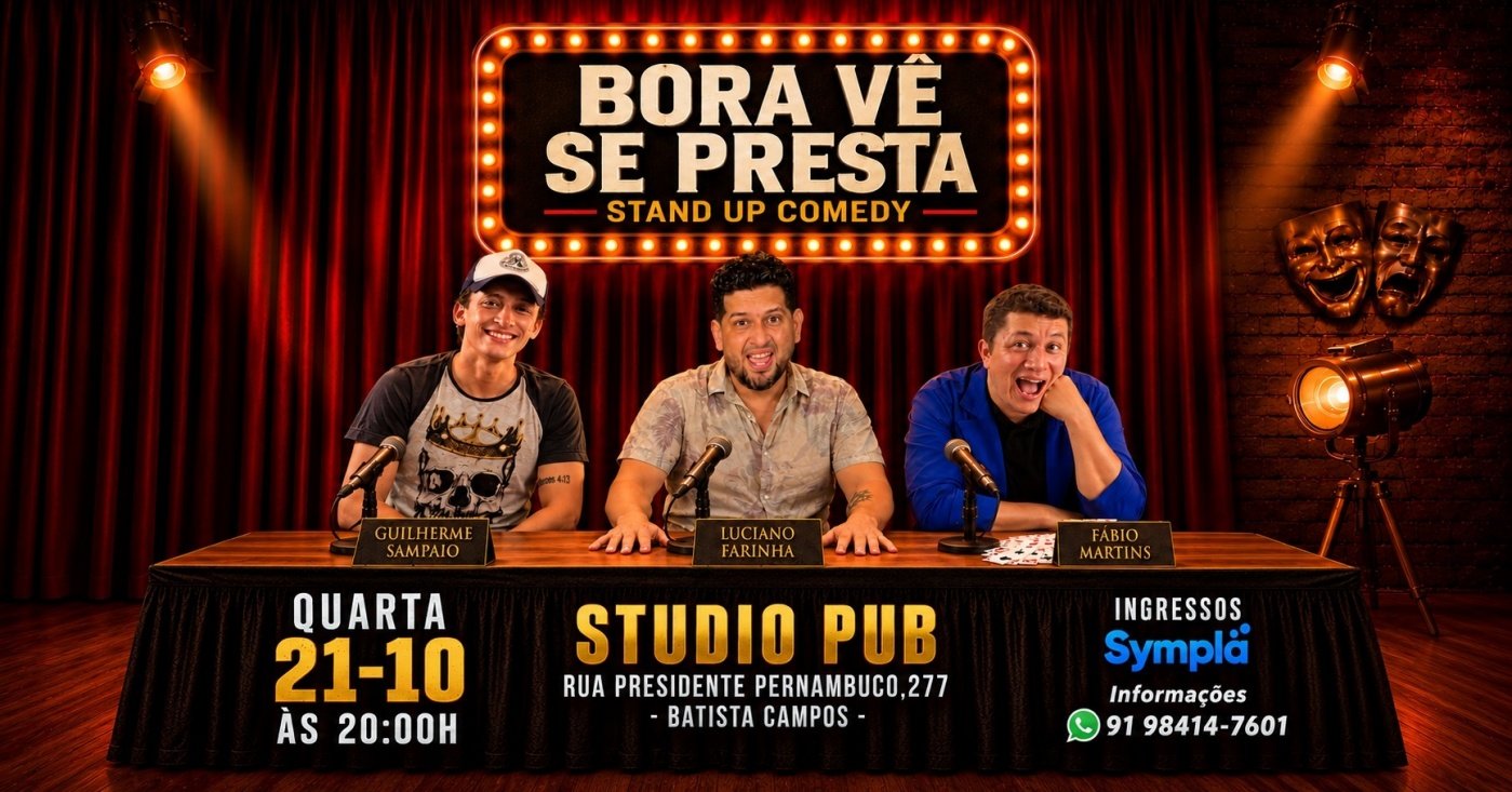 Bora Vê Se Presta - com Luciano Farinha, Guilherme Sampaio e Fábio Martins