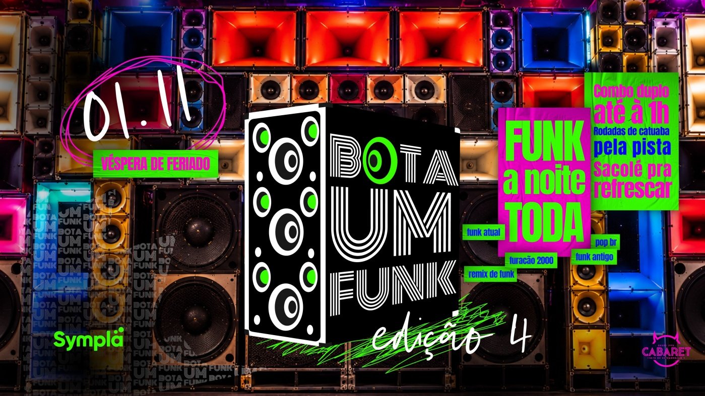 BOTA UM FUNK // 01.11 - VÉSPERA DE FERIADO - DOMINGO // Cabaret Poa