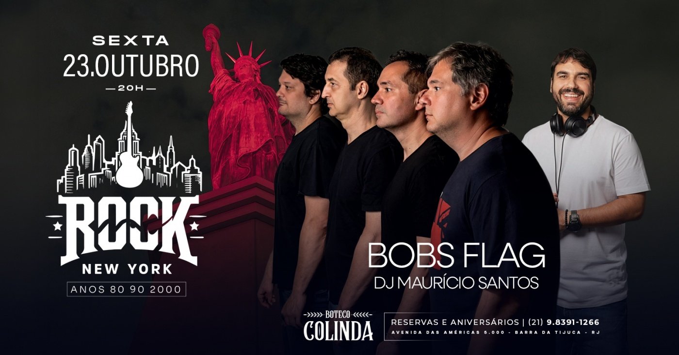 ROCK NEW YORK | BANDA BOBSFLAG | DJ MAURÍCIO SANTOS| BOTECO COLINDA SHOPPING NEW YORK